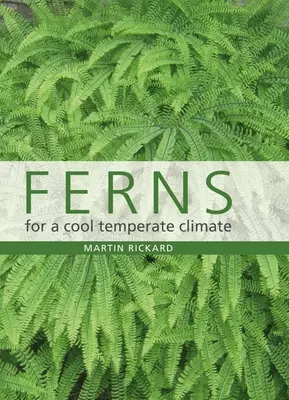 Farnpflanzen für ein kühles, gemäßigtes Klima - Ferns for a Cool Temperate Climate