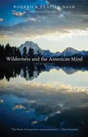 Die Wildnis und der amerikanische Geist - Wilderness and the American Mind