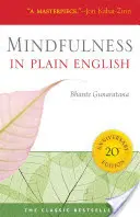 Achtsamkeit in einfachem Englisch: Ausgabe zum 20-jährigen Jubiläum - Mindfulness in Plain English: 20th Anniversary Edition