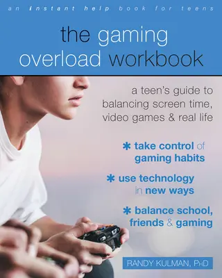 Das Arbeitsbuch zur Spielüberlastung: Ein Leitfaden für Teenager zur Vereinbarkeit von Bildschirmzeit, Videospielen und dem echten Leben - The Gaming Overload Workbook: A Teen's Guide to Balancing Screen Time, Video Games, and Real Life