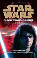 Star Wars: Clone Wars Gambit - Belagerung - Star Wars: Clone Wars Gambit - Siege