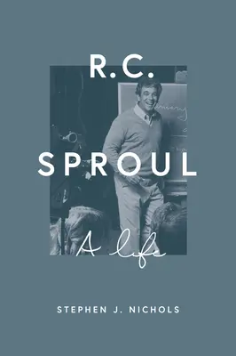 R. C. Sproul: Ein Leben - R. C. Sproul: A Life