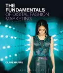 Die Grundlagen des digitalen Modemarketings - The Fundamentals of Digital Fashion Marketing