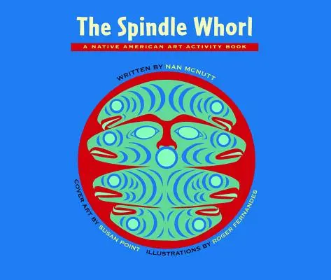 Der Spindelwirtel: Ein Geschichten- und Aktivitätenbuch für 8 bis 10 Jahre - The Spindle Whorl: A Story and Activity Book for Ages 8 - 10