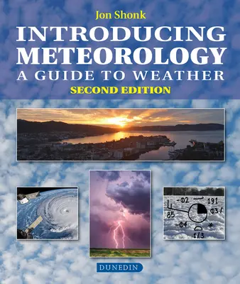 Einführung in die Meteorologie: Ein Leitfaden für das Wetter - Introducing Meteorology: A Guide to the Weather