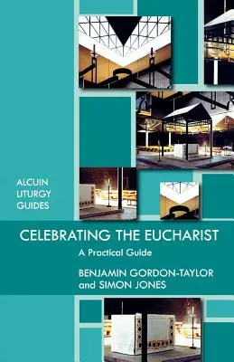 Die Feier der Eucharistie - Ein praktischer Leitfaden - Celebrating the Eucharist - A practical guide