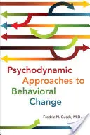 Psychodynamische Ansätze zur Verhaltensänderung - Psychodynamic Approaches to Behavioral Change