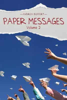 Papier-Botschaften: Band 2 - Paper Messages: Volume 2