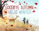 Auf Wiedersehen Herbst, Hallo Winter - Goodbye Autumn, Hello Winter