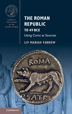 Die Römische Republik bis 49 v. Chr: Münzen als Quellen nutzen - The Roman Republic to 49 Bce: Using Coins as Sources