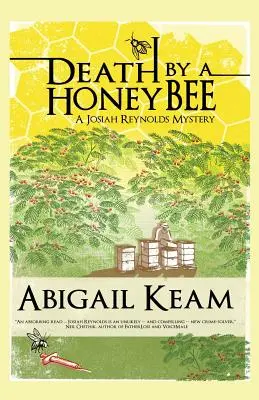 Tod durch eine Honigbiene: Ein Josiah-Reynolds-Krimi 1 - Death By A HoneyBee: A Josiah Reynolds Mystery 1