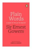 Klartext: Ein Leitfaden für den Gebrauch der englischen Sprache - Plain Words: A Guide to the Use of English