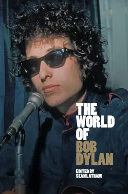 Die Welt von Bob Dylan - The World of Bob Dylan