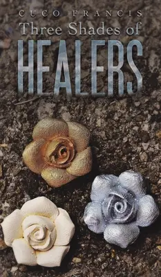Drei Schattierungen von Heilern - Three Shades of Healers