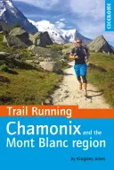 Trail Running - Chamonix und die Mont-Blanc-Region - Trail Running - Chamonix and the Mont Blanc Region