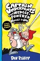 Kapitän Unterhosen: Zwei Wedgie-Powered Novels in einem (Full Colour!) - Captain Underpants: Two Wedgie-Powered Novels in One (Full Colour!)