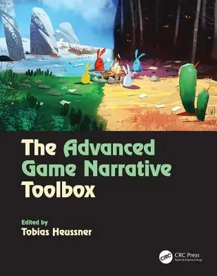 Der Werkzeugkasten für fortgeschrittene Spielerzählungen - The Advanced Game Narrative Toolbox