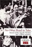 Kein anderer Weg zu gehen: Die Memoiren von Frau Nguyen Thi Dinh - No Other Road to Take: The Memoirs of Mrs. Nguyen Thi Dinh