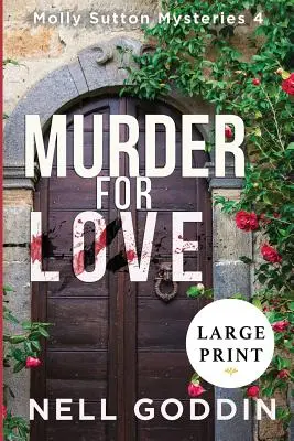 Mord aus Liebe: (Molly Sutton Krimis 4) LARGE PRINT - Murder for Love: (Molly Sutton Mysteries 4) LARGE PRINT