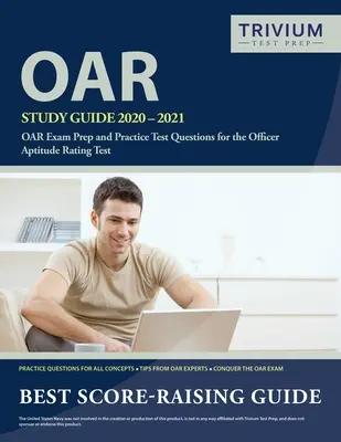 OAR Studienführer 2020-2021: OAR Prüfungsvorbereitung und Übungstestfragen für den Officer Aptitude Rating Test - OAR Study Guide 2020-2021: OAR Exam Prep and Practice Test Questions for the Officer Aptitude Rating Test