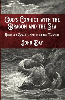 Gottes Konflikt mit dem Drachen und dem Meer - God's Conflict with the Dragon and the Sea