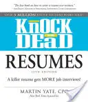 Knock 'em Dead Lebensläufe: Ein toller Lebenslauf führt zu mehr Vorstellungsgesprächen! - Knock 'em Dead Resumes: A Killer Resume Gets More Job Interviews!