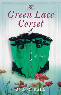 Das grüne Spitzenkorsett - The Green Lace Corset