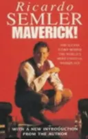 Maverick - Die Erfolgsgeschichte der ungewöhnlichsten Werkstatt der Welt - Maverick - The Success Story Behind the World's Most Unusual Workshop