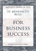 St. Benedikts Regel für geschäftlichen Erfolg - St. Benedict's Rule for Business Success