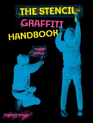 Das Schablonen-Graffiti-Handbuch - The Stencil Graffiti Handbook