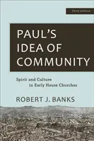 Paulus' Idee von Gemeinschaft: Geist und Kultur in frühen Hauskirchen - Paul's Idea of Community: Spirit and Culture in Early House Churches