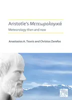 Aristoteles' Meteorologica: Meteorologie damals und heute - Aristotle's Meteorologica: Meteorology Then and Now