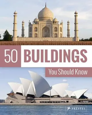 50 Bauwerke, die Sie kennen sollten - 50 Buildings You Should Know