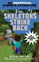 Minecrafters: Die Skelette schlagen zurück - Ein inoffizielles Gamer-Abenteuer - Minecrafters: The Skeletons Strike Back - An Unofficial Gamer's Adventure