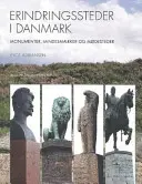 Erindringssteder i Danmark - Monumenter, Mindesmaeker og Modesteder