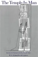 Der Tempel im Menschen: Heilige Architektur und der vollkommene Mensch - The Temple in Man: Sacred Architecture and the Perfect Man