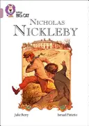 Collins Big Cat - Nicholas Nickleby: Band 18/Perle - Collins Big Cat -- Nicholas Nickleby: Band 18/Pearl