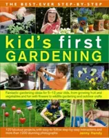 Die besten Schritt-für-Schritt-Anleitungen für die ersten Gartenarbeiten von Kindern: Fantastische Gartenideen für 5- bis 12-Jährige, von Obst- und Gemüseanbau bis hin zu Spaß mit Blumen - The Best-Ever Step-By-Step Kid's First Gardening: Fantastic Gardening Ideas for 5 to 12 Year-Olds, from Growing Fruit and Vegetables and Fun with Flow