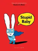 Dummes Baby - Stupid Baby