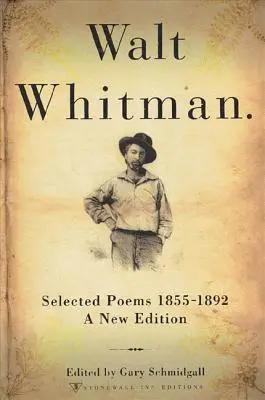 Walt Whitman: Ausgewählte Gedichte 1855-1892 - Walt Whitman: Selected Poems 1855-1892