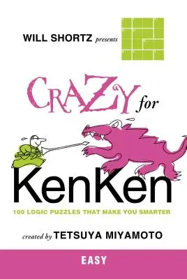 Will Shortz präsentiert Verrückt nach Kenken Easy - Will Shortz Presents Crazy for Kenken Easy