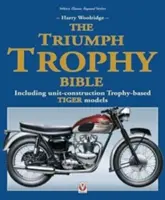 Triumph Trophy Bible - Einschließlich Baukasten-Tiger-Modelle auf Trophy-Basis - Triumph Trophy Bible - Including Unit-Construction Trophy-Based Tiger Models