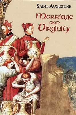 Ehe und Jungfräulichkeit: Studienausgabe - Marriage and Virginity: Study Edition