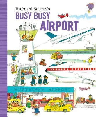 Richard Scarrys Beschäftigter Flughafen - Richard Scarry's Busy Busy Airport