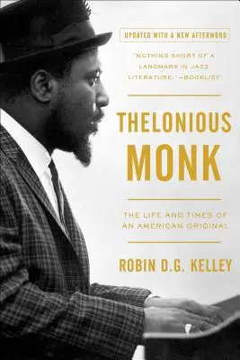 Thelonious Monk: Das Leben und die Zeiten eines amerikanischen Originals - Thelonious Monk: The Life and Times of an American Original