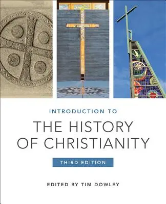 Einführung in die Geschichte des Christentums: Dritte Ausgabe - Introduction to the History of Christianity: Third Edition