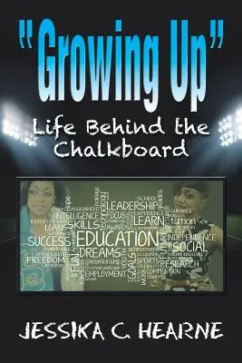 Aufwachsen: Das Leben hinter der Kreidetafel - Growing Up: Life Behind the Chalkboard