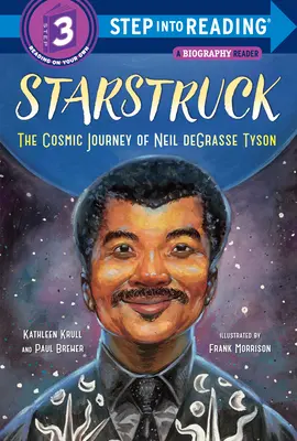 Starstruck (Schritt ins Lesen): Die kosmische Reise von Neil Degrasse Tyson - Starstruck (Step Into Reading): The Cosmic Journey of Neil Degrasse Tyson