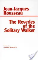 Träumereien des einsamen Wanderers - Reveries of the Solitary Walker