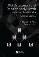 Risikobewertung und Entscheidungsanalyse mit Bayes'schen Netzen - Risk Assessment and Decision Analysis with Bayesian Networks